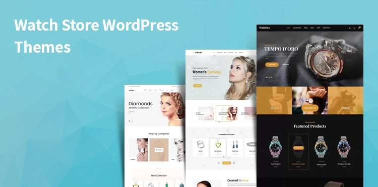 11 Watch Store WordPress Themes for Luxury Items & Custom-Made Stores