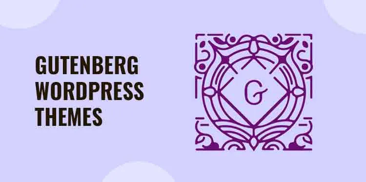 Gutenberg WordPress themes