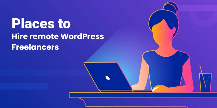 places to hire WordPress freelancers