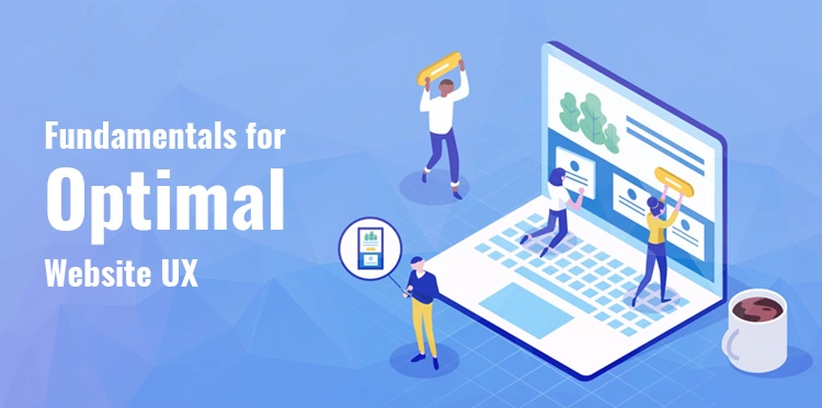 The Fundamentals for Optimal Website UX