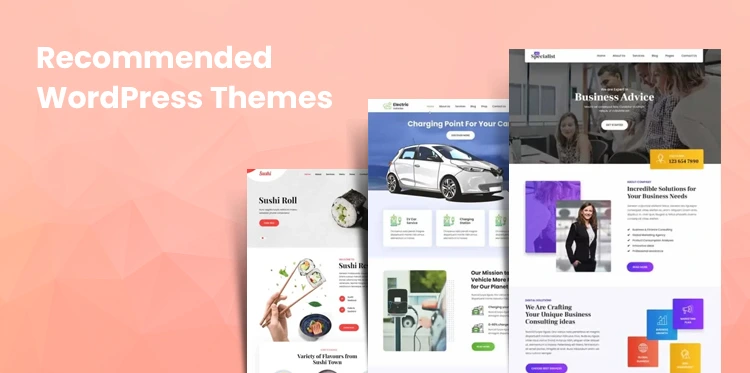 Recommended WordPress Themes to Build High Performing Website