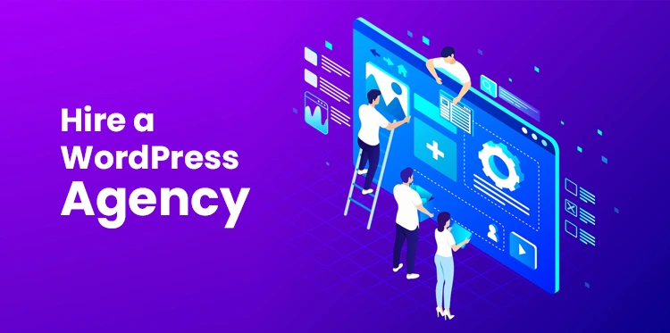 hire a WordPress agency