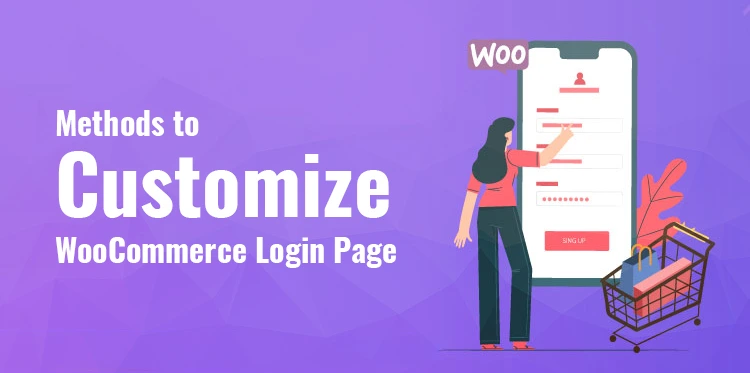 Methods to Customize WooCommerce Login Page