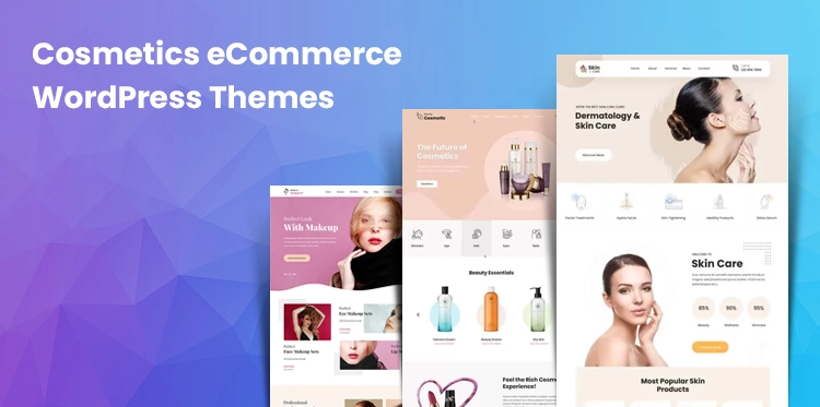 13 Cosmetics eCommerce WordPress Themes to enhance beauty brands online