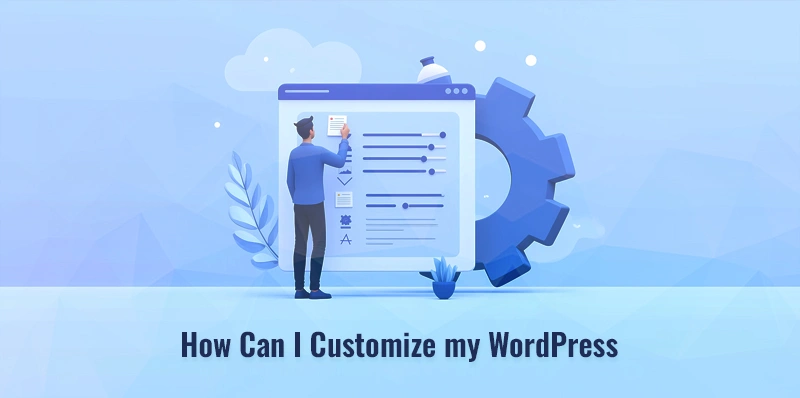 How Can I Customize my WordPress Website Using Customizer?