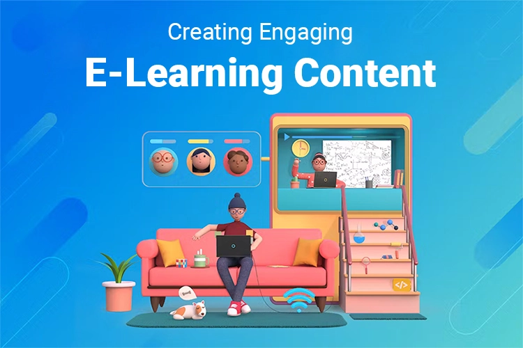 Creating Engaging E-Learning Content: Strategies and Best Practices