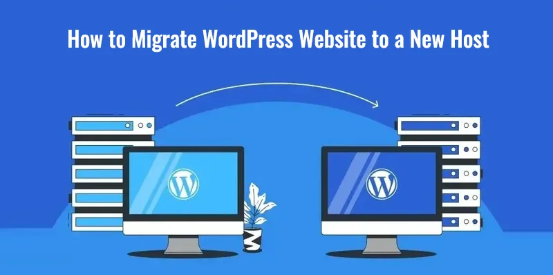 Move WordPress Websites to a New Host