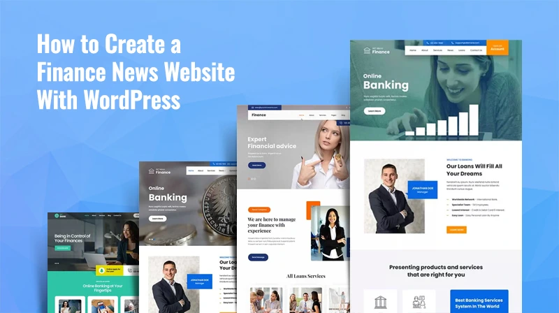 How to Create a Finance News Website With WordPress? How to Create a Finance News Website With WordPress